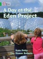 A Day at the Eden Project - Band 05/Green (Paperback) - Catherine Petty Photo