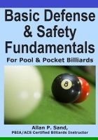 Basic Defense & Safety Fundamentals for Pool & Pocket Billiards (Paperback) - Allan P Sand Photo