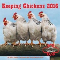 Keeping Chickens 2016 Mini - 16-Month Calendar September 2015 Through December 2016 (Calendar) - Editors of Rock Point Photo