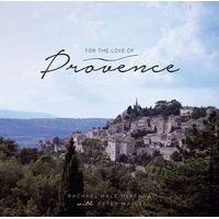For the Love of Provence (Hardcover) - Rachael Hale McKenna Photo
