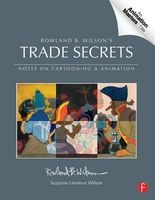 Rowland B. Wilson's Trade Secrets - Notes on Cartooning and Animation (Paperback) - Suzanne Lemieux Wilson Photo
