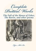 Complete Poetical Works - The Fall of the House of Usher, the Raven, and Other Poems (Paperback) - Edgar Allan Poe Photo