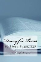 Diary for Teens - 90 Lined Pages, 6x9 (Paperback) - Notebooks Diaries and Jour For Everyone Photo