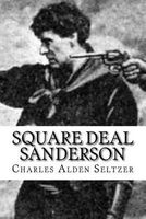 Square Deal Sanderson (Paperback) - Charles Alden Seltzer Photo