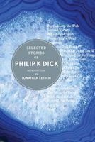 Selected Stories of Philip K. Dick (Hardcover) - Philip K Dick Photo