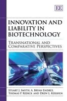 Innovation and Liability in Biotechnology - Transnational and Comparative Perspectives (Hardcover) - Stuart J Smyth Photo