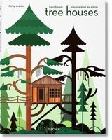 Tree Houses. Fairy Tale Castles in the Air (English, French, German, Hardcover) - Philip Jodidio Photo