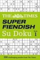 The Times Super Fiendish Su Doku Book 1 - 200 of the Most Treacherous Su Doku Puzzles (Paperback) - The Times Mind Games Photo