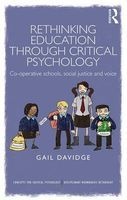 Rethinking Education Through Critical Psychology - Cooperative Schools, Social Justice and Voice (Paperback) - Gail Davidge Photo