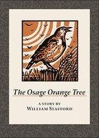 The Osage Orange Tree - A Story by  (Hardcover) - William Stafford Photo