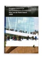 Mies Van Der Rohe Award 2009 - European Union Prize for Contemporary Architecture (Paperback) - Mies Van Der Rohe Fundacio Photo