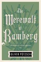 The Werewolf of Bamberg (Paperback) - Oliver Potzsch Photo