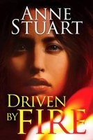 Driven by Fire (Paperback) - Anne Stuart Photo