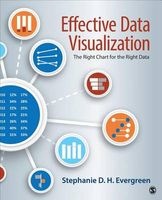 Effective Data Visualization - The Right Chart for the Right Data (Paperback) - Stephanie D H Evergreen Photo