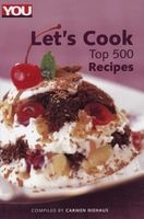 You: Let's Cook  - Top 500 Recipes (Hardcover) - Carmen Niehaus Photo