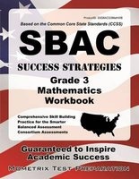 Sbac Success Strategies Grade 3 Mathematics Workbook - Comprehensive Skill Building Practice for the Smarter Balanced Assessment Consortium Assessments (Paperback) - Sbac Exam Secrets Test Prep Photo