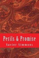Perils & Promise (Paperback) - Xavier Simmons Photo