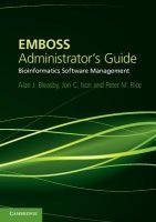 EMBOSS Administrator's Guide - Bioinformatics Software Management (Paperback) - Alan J Bleasby Photo