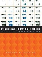 Practical Flow Cytometry (Hardcover, 4th Revised edition) - Howard M Shapiro Photo