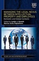 Managing the Legal Nexus Between Intellectual Property and Employees - Domestic and Global Contexts (Hardcover) - Lynda J Oswald Photo