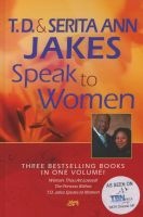T.D. and Serita Ann Jakes Speak to Women (Hardcover) - TD Jakes Photo