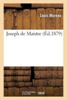 Joseph de Maistre (French, Paperback) - Moreau L Photo