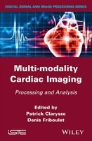Multi-Modality Cardiac Imaging - Processing and Analysis (Hardcover) - Patrick Clarysse Photo