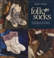Folk Socks - The History & Techniques of Handknitted Footwear (Paperback, Updated ed) - Nancy Bush Photo