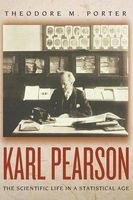 Karl Pearson - The Scientific Life in a Statistical Age (Paperback, Revised) - Theodore M Porter Photo