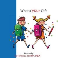What's Your Gift (Paperback) - Latarsha D Holden Mba Photo