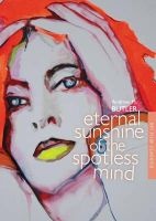 Eternal Sunshine of the Spotless Mind (Paperback) - Andrew M Butler Photo