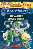 Beware! Space Junk! (Paperback) - Geronimo Stilton Photo