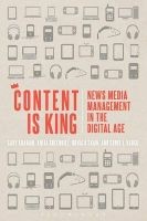 Content is King - News Media Management in the Digital Age (Paperback) - Gary Graham Photo