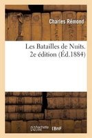 Les Batailles de Nuits. 2e Edition. (15 Septembre 1884.) (French, Paperback) - Remond C Photo