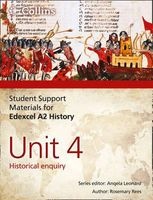 Student Support Materials for History - Edexcel A2 Unit 4: Historical Enquiry (Paperback) - Rosemary Rees Photo
