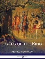 Idylls of the King (Paperback) - Lord Alfred Tennyson Photo
