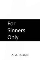 For Sinners Only (Paperback) - A J Russell Photo