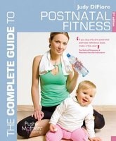 The Complete Guide to Postnatal Fitness (Paperback, 3rd Revised edition) - Judy Di Fiore Photo