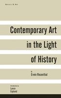 Contemporary Art in the Light of History (Hardcover) - Erwin Rosenthal Photo