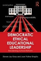 Democratic Ethical Educational Leadership - Reclaiming School Reform (Paperback) - Steven Jay Gross Photo