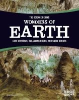 Science Behind Wonders of Earth - Cave Crystals, Balancing Rocks, and Snow Donuts (Hardcover) -  Photo