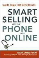 Smart Selling on the Phone and Online - Inside Sales That Gets Results (Paperback, New) - Josiane Chriqui Feigon Photo