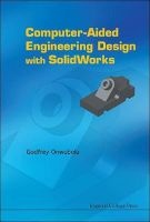 Computer Aided Engineering Design with Solidworks (Hardcover) - Godfrey Onwubolu Photo