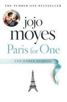 Paris For One - And Other Stories (Paperback) - Jojo Moyes Photo
