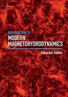 Introduction to Modern Magnetohydrodynamics (Hardcover) - Sebastien Galtier Photo