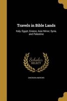 Travels in Bible Lands (Paperback) - Emerson Andrews Photo