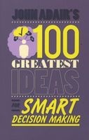 's 100 Greatest Ideas for Smart Decision Making (Paperback) - John Adair Photo