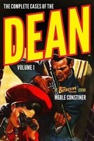 The Complete Cases of the Dean, Volume 1 (Paperback) - Merle Constiner Photo