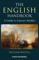 The English Handbook - A Guide to Literary Studies (Paperback) - William Whitla Photo