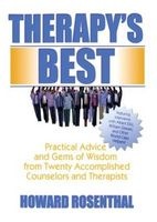 Therapy's Best - Practical Advice and Gems of Wisdom from Twenty Accomplished Counselors and Therapists (Paperback, New) - Howard Rosenthal Photo